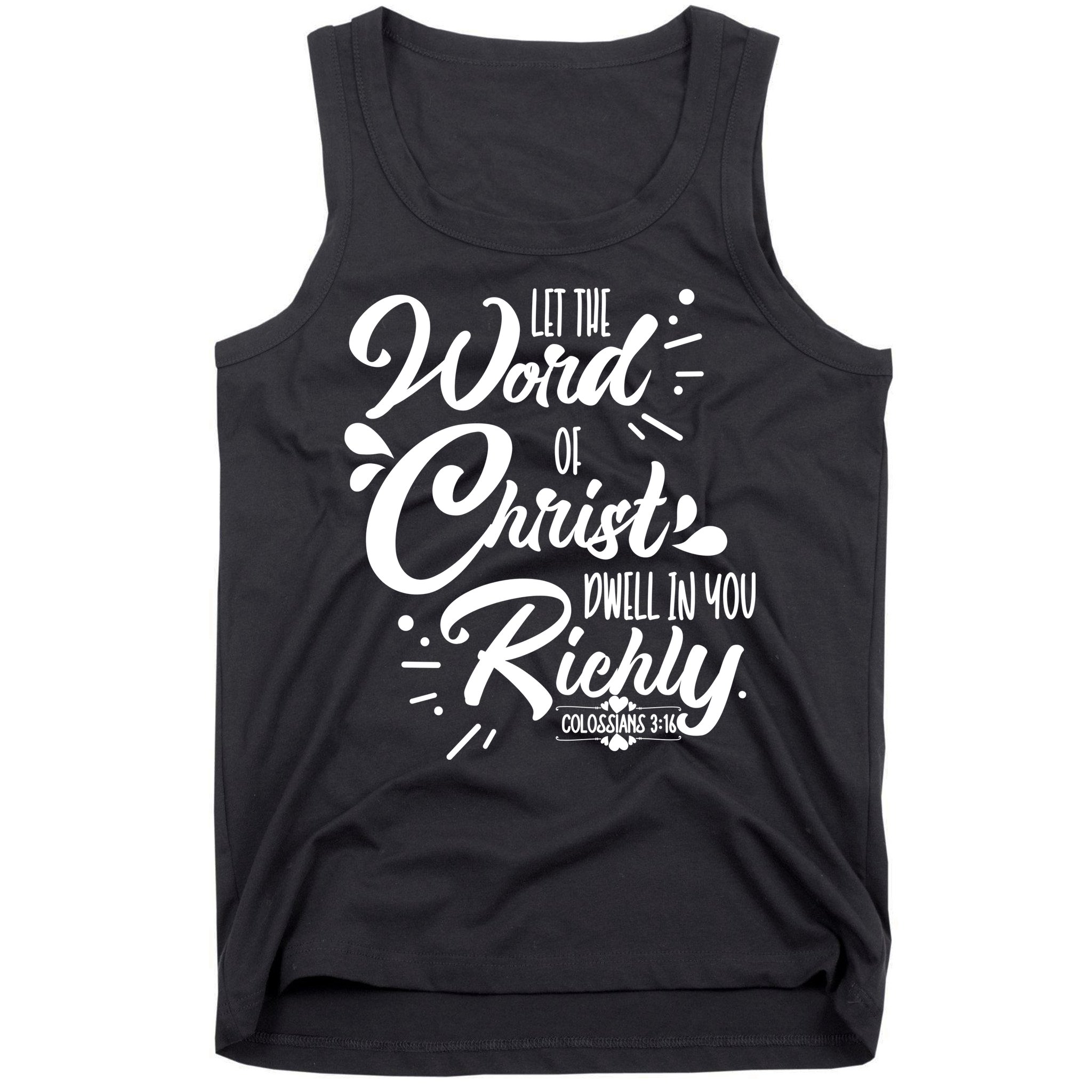 Let The Word Of Christ Dwell In You Richly Bible Tank Top