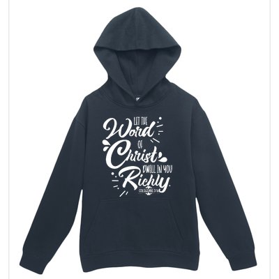 Let The Word Of Christ Dwell In You Richly Bible Urban Pullover Hoodie