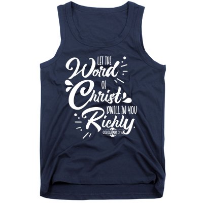 Let The Word Of Christ Dwell In You Richly Bible Tank Top