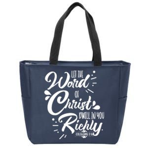 Let The Word Of Christ Dwell In You Richly Bible Zip Tote Bag