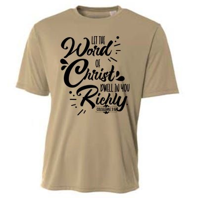 Let The Word Of Christ Dwell In You Richly Bible Cooling Performance Crew T-Shirt