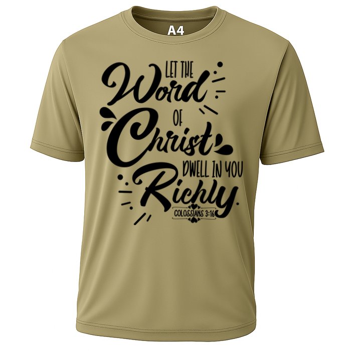 Let The Word Of Christ Dwell In You Richly Bible Cooling Performance Crew T-Shirt