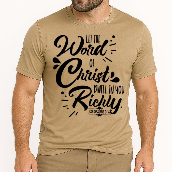 Let The Word Of Christ Dwell In You Richly Bible Cooling Performance Crew T-Shirt