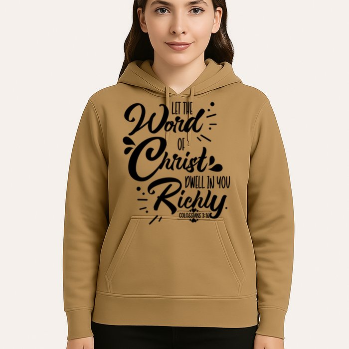 Let The Word Of Christ Dwell In You Richly Bible Hoodie