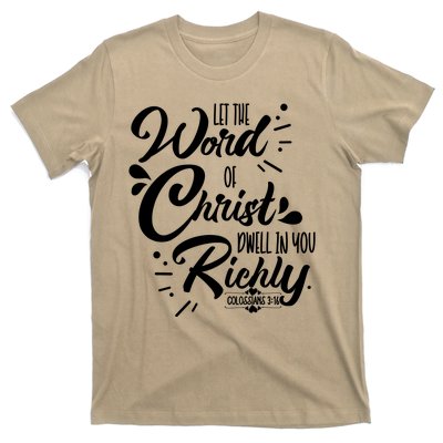 Let The Word Of Christ Dwell In You Richly Bible T-Shirt