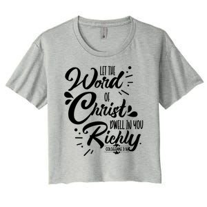 Let The Word Of Christ Dwell In You Richly Bible Women's Crop Top Tee