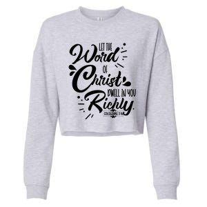 Let The Word Of Christ Dwell In You Richly Bible Cropped Pullover Crew