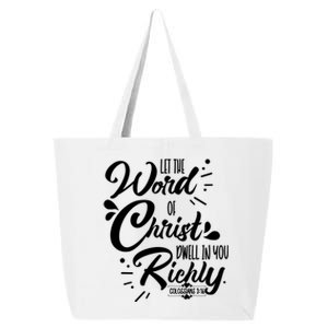 Let The Word Of Christ Dwell In You Richly Bible 25L Jumbo Tote