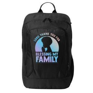 Lord Thank You For Blessing My Family Devout Black Meaningful Gift City Backpack