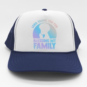 Lord Thank You For Blessing My Family Devout Black Meaningful Gift Trucker Hat