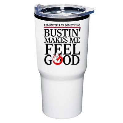 Lemme Tell Ya Something Bustin Makes Me Feel Good Funny Tumbler