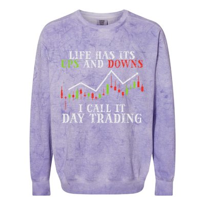 Life Ups And Downs Day Trading Crypto Stock Market Trader Colorblast Crewneck Sweatshirt