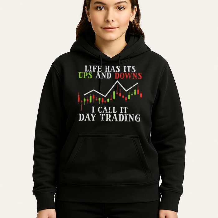 Life Ups And Downs Day Trading Crypto Stock Market Trader Hoodie