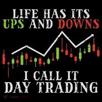 Life Ups And Downs Day Trading Crypto Stock Market Trader Long Sleeve Shirt