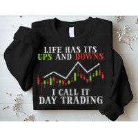Life Ups And Downs Day Trading Crypto Stock Market Trader Sweatshirt