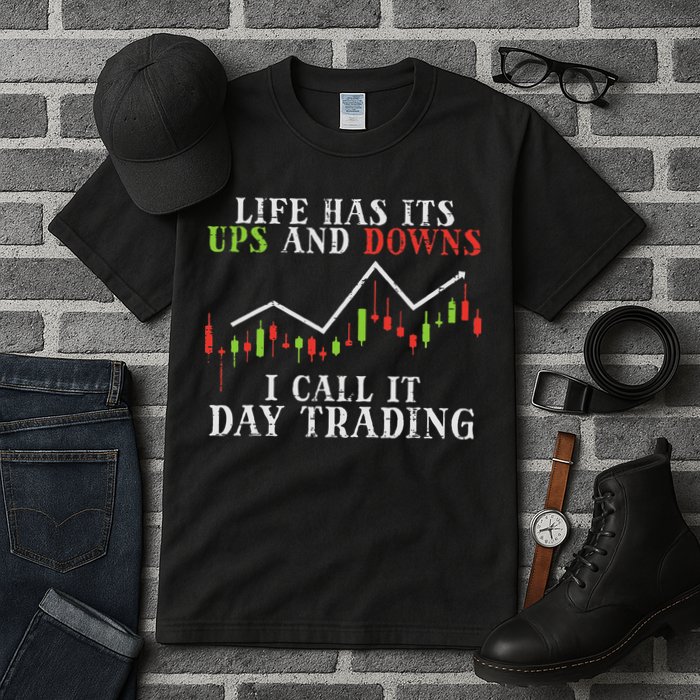 Life Ups And Downs Day Trading Crypto Stock Market Trader Tall T-Shirt