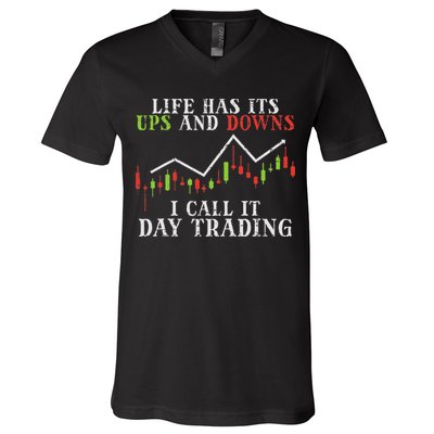 Life Ups And Downs Day Trading Crypto Stock Market Trader V-Neck T-Shirt