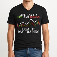 Life Ups And Downs Day Trading Crypto Stock Market Trader V-Neck T-Shirt