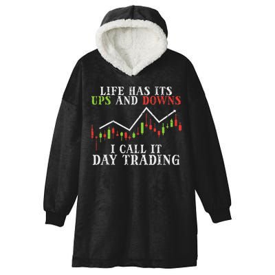 Life Ups And Downs Day Trading Crypto Stock Market Trader Hooded Wearable Blanket