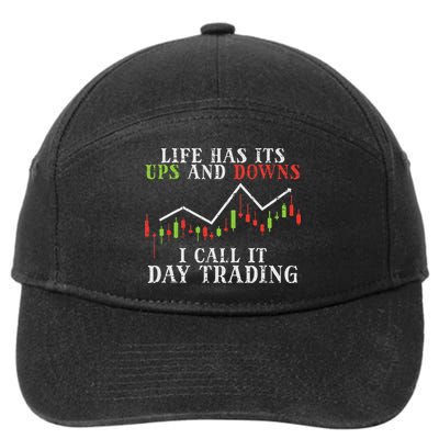 Life Ups And Downs Day Trading Crypto Stock Market Trader 7-Panel Snapback Hat