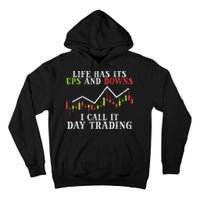Life Ups And Downs Day Trading Crypto Stock Market Trader Tall Hoodie