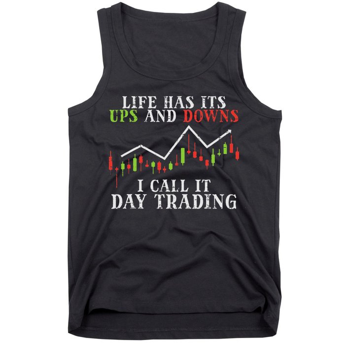 Life Ups And Downs Day Trading Crypto Stock Market Trader Tank Top