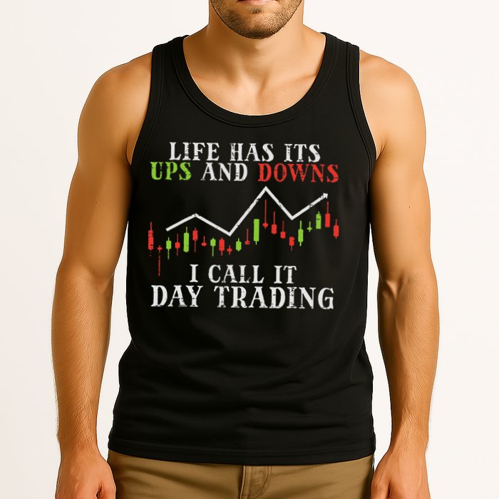 Life Ups And Downs Day Trading Crypto Stock Market Trader Tank Top