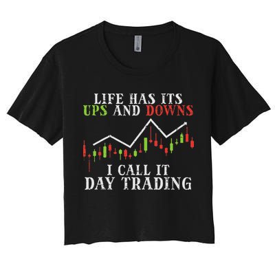 Life Ups And Downs Day Trading Crypto Stock Market Trader Crop Top