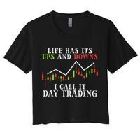 Life Ups And Downs Day Trading Crypto Stock Market Trader Crop Top
