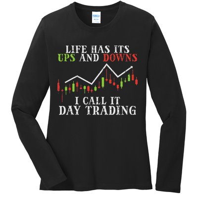 Life Ups And Downs Day Trading Crypto Stock Market Trader Ladies Long Sleeve Shirt