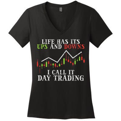 Life Ups And Downs Day Trading Crypto Stock Market Trader Women's V-Neck T-Shirt