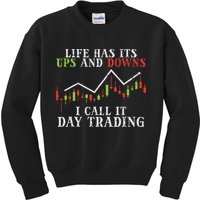 Life Ups And Downs Day Trading Crypto Stock Market Trader Kids Sweatshirt