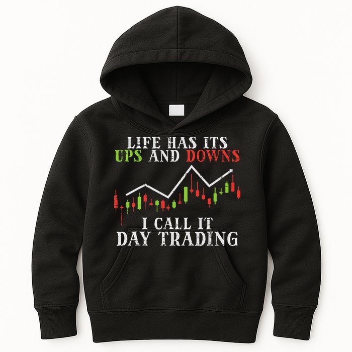 Life Ups And Downs Day Trading Crypto Stock Market Trader Kids Hoodie