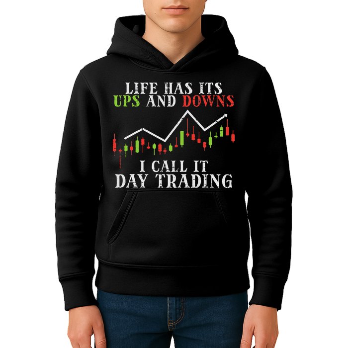 Life Ups And Downs Day Trading Crypto Stock Market Trader Kids Hoodie