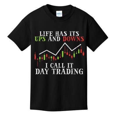 Life Ups And Downs Day Trading Crypto Stock Market Trader Kids T-Shirt