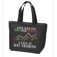 Life Ups And Downs Day Trading Crypto Stock Market Trader Zip Tote Bag