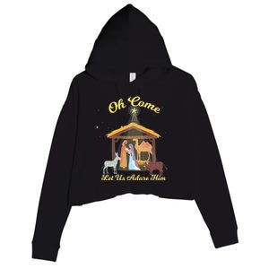 Let Us Adore Him Christmas Advent Nativity Scene North Gift Crop Fleece Hoodie