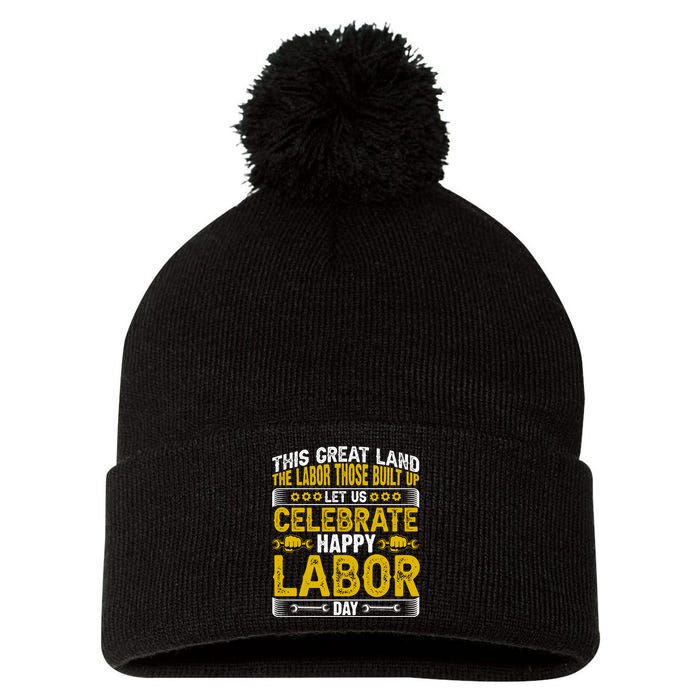 Let Us Celebrate Happy Labor Day Gift Pom Pom 12in Knit Beanie