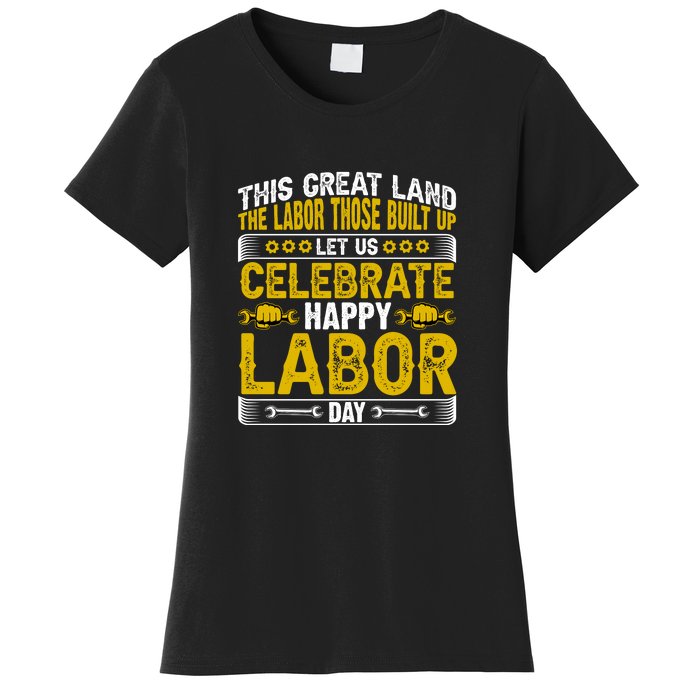 Let Us Celebrate Happy Labor Day Gift Women's T-Shirt