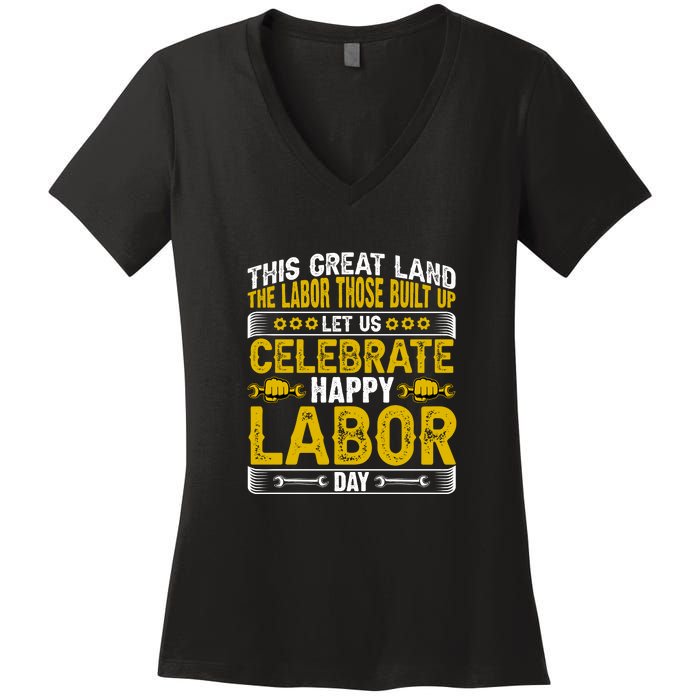 Let Us Celebrate Happy Labor Day Gift Women's V-Neck T-Shirt