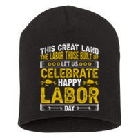 Let Us Celebrate Happy Labor Day Gift Short Acrylic Beanie