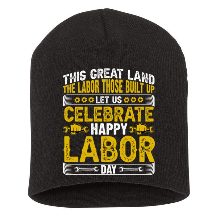 Let Us Celebrate Happy Labor Day Gift Short Acrylic Beanie