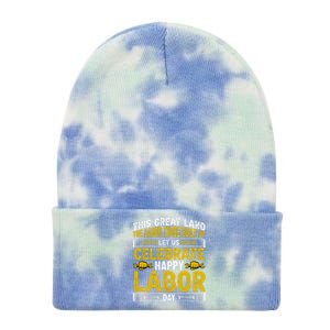 Let Us Celebrate Happy Labor Day Gift Tie Dye 12in Knit Beanie