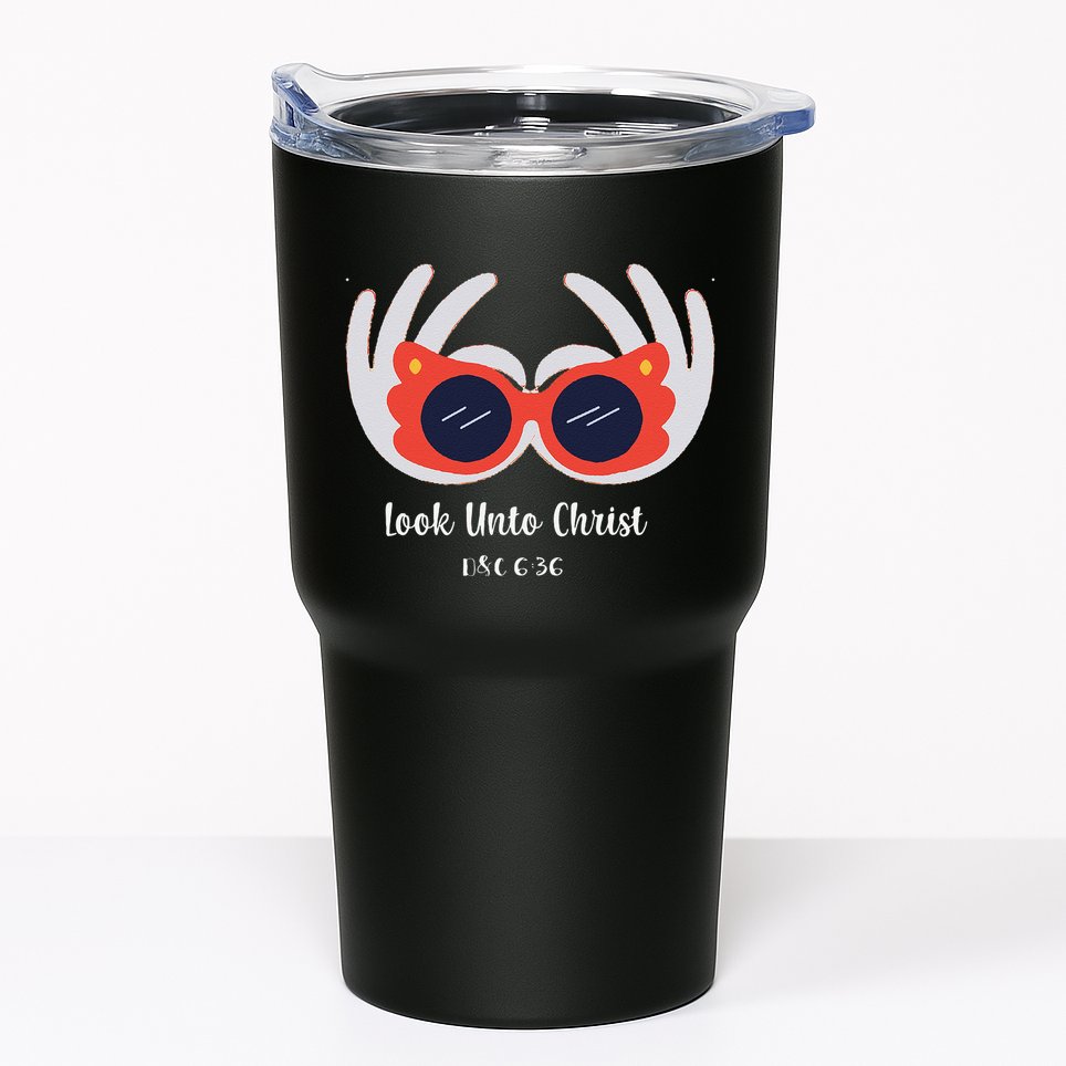 Look Unto Christ Gospel Theme 2025 Yw Ym D&C 636 Tumbler