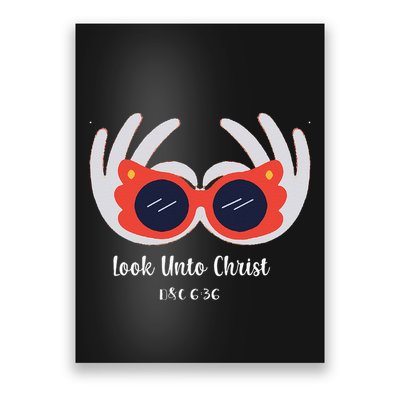Look Unto Christ Gospel Theme 2025 Yw Ym D&C 636 Poster