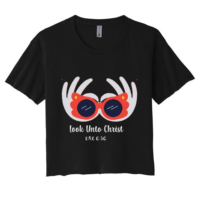 Look Unto Christ Gospel Theme 2025 Yw Ym D&C 636 Crop Top