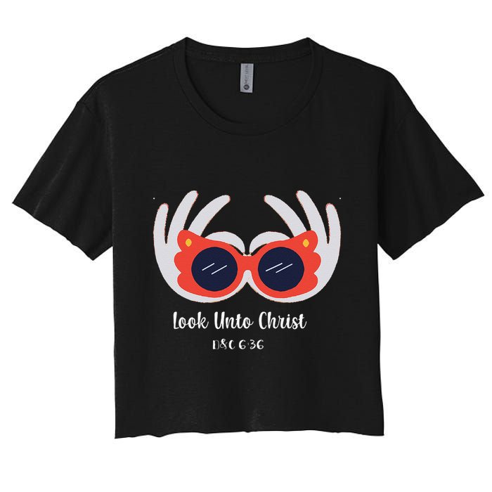 Look Unto Christ Gospel Theme 2025 Yw Ym D&C 636 Women's Crop Top Tee