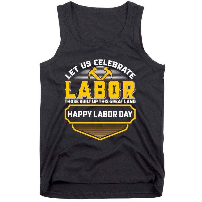 Let Us Celebrate Happy Labor Day Design Tank Top