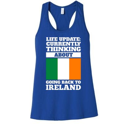 Life Update: Currently Thinking Ireland Irish Roots Cute Gift Women's Racerback Tank