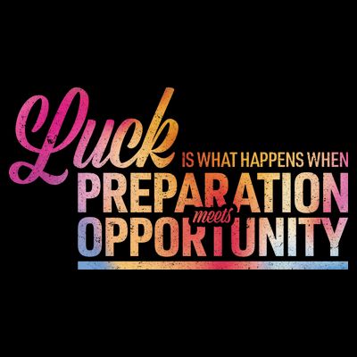 Luck Definition Preparation Meets Opportunity T-Shirt
